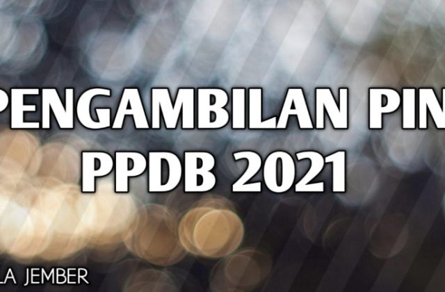 TATA CARA PENGAMBILAN PIN PPDB 2021