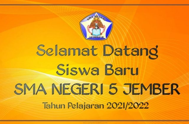 SELAMAT DATANG SISWA DAN SISWI BARU TAHUN AJARAN 2021/2022