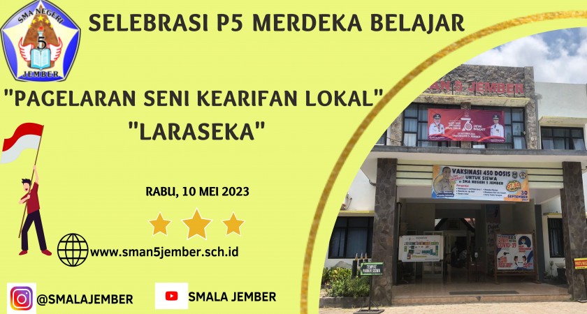 SELEBRASI SISWA KELAS X KURIKULUM MERDEKA SMAN 5 JEMBER 2023