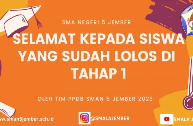 PENGUMUMAN PPDB SMA NEGERI 5 JEMBER TAHAP 1 TAHUN 2023