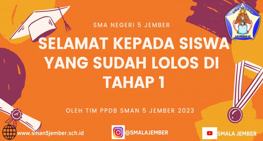 PENGUMUMAN PPDB SMA NEGERI 5 JEMBER TAHAP 1 TAHUN 2023