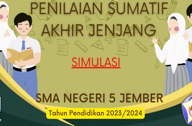 SIMULASI PSAJ SMAN 5 JEMBER SENIN 26 FEBRUARI 2024