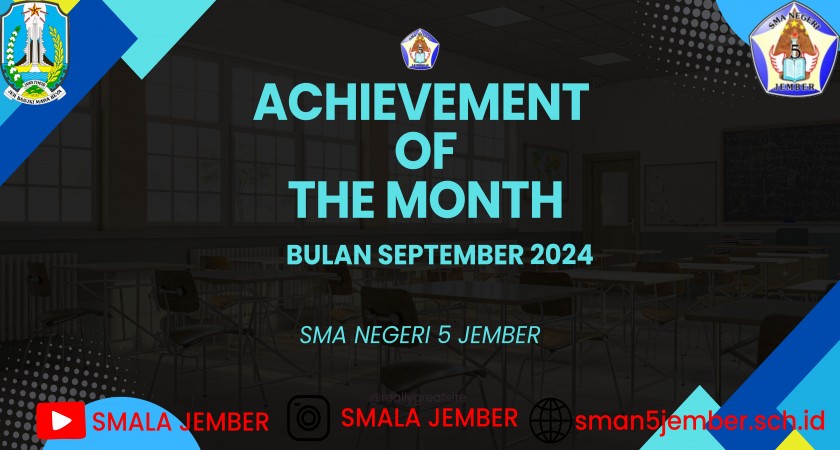ACHIEVEMENT SEPTEMBER 2024 SMA NEGERI 5 JEMBER