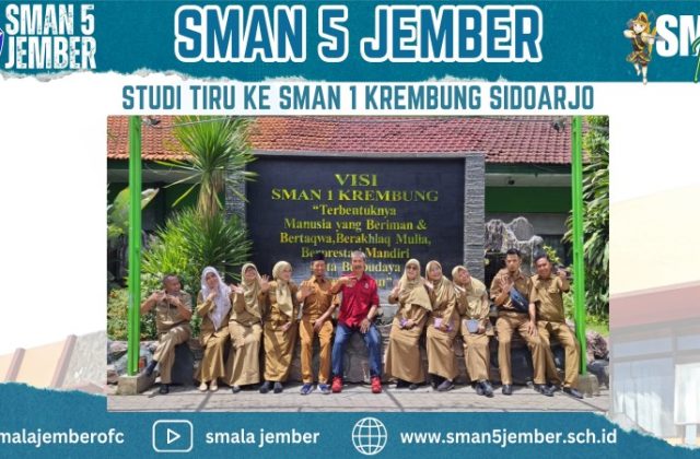 SMAN 5 JEMBER GOES TO SMAN 1 KREMBUNG SIDOARJO