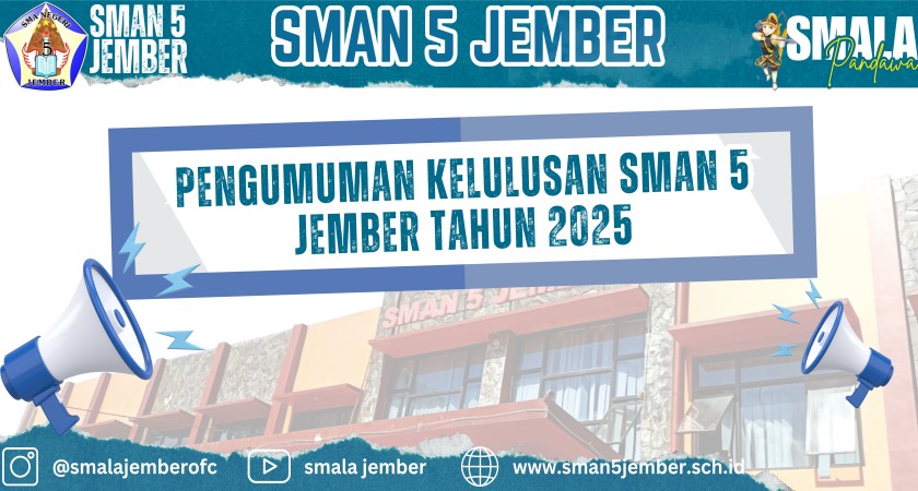 PENGUMUMAN KELULUSAN SISWA SMAN 5 JEMBER