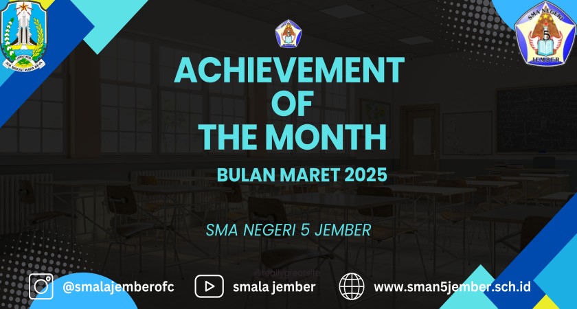 ACHIEVEMENT SISWA BULAN MARET 2025 SMA NEGERI 5 JEMBER