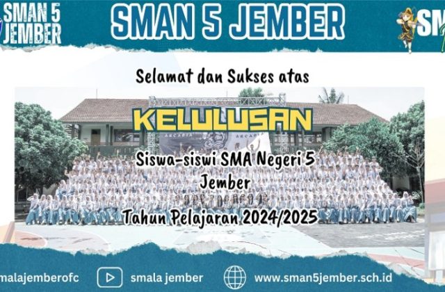 SELAMAT ATAS LULUSNYA SISWA KELAS XII SMAN 5 JEMBER TAHUN 2025