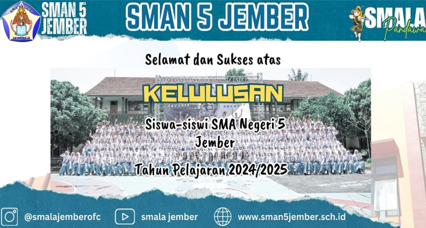 SELAMAT ATAS LULUSNYA SISWA KELAS XII SMAN 5 JEMBER TAHUN 2025