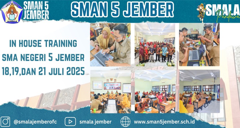 KEGIATAN IN HOUSE TRAINING SMA NEGERI 5 JEMBER