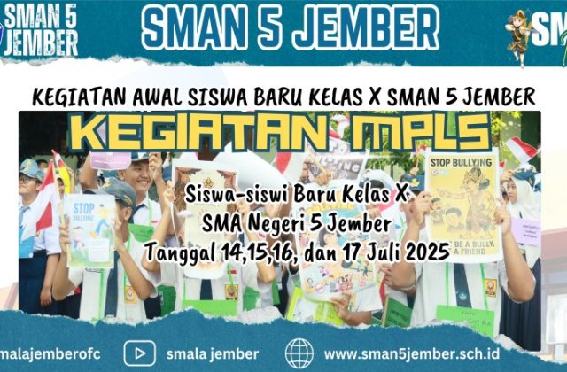 KEGIATAN MPLS (MASA PENGENALAN LINGKUNGAN SEKOLAH) SMA NEGERI 5 JEMBER