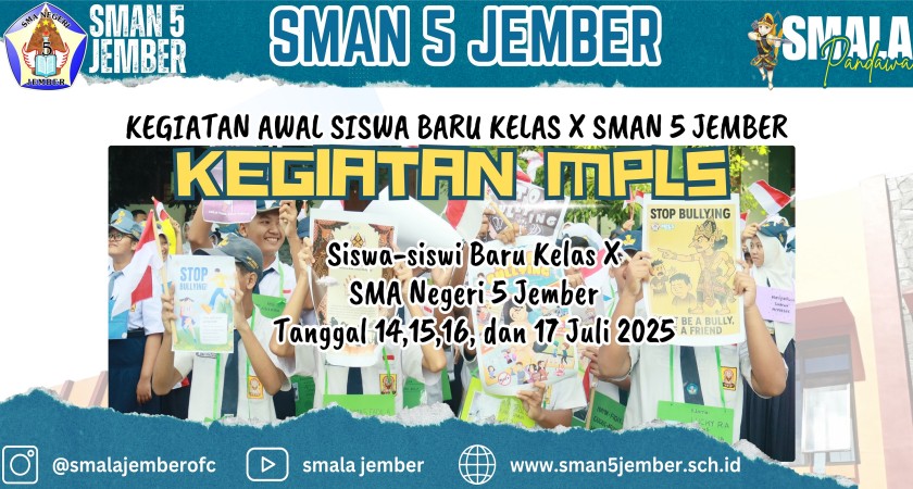 KEGIATAN MPLS (MASA PENGENALAN LINGKUNGAN SEKOLAH) SMA NEGERI 5 JEMBER