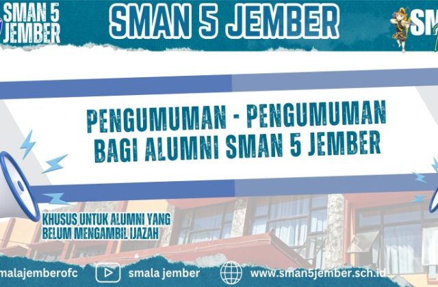 PENGUMUMAN BAGI ALUMNI SMAN 5 JEMBER