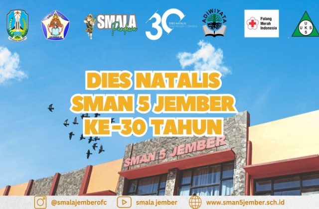 DIES NATALIS SMAN 5 JEMBER KE 30 TAHUN