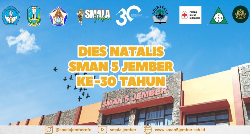 DIES NATALIS SMAN 5 JEMBER KE 30 TAHUN