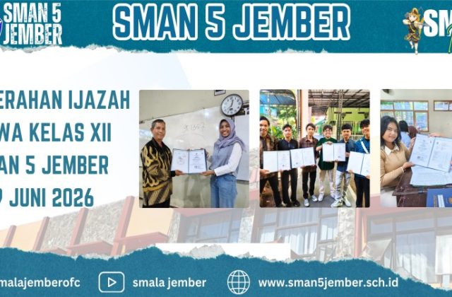 ✨ PENYERAHAN IJAZAH SISWA KELAS XII SMAN 5 JEMBER ✨