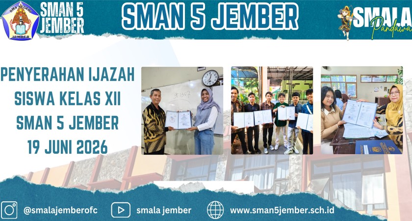 ✨ PENYERAHAN IJAZAH SISWA KELAS XII SMAN 5 JEMBER ✨