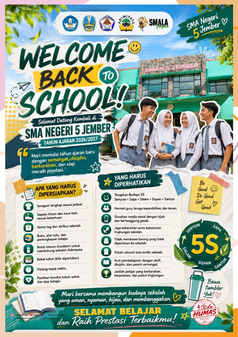 SELAMAT DATANG KEMBALI DAN SELAMAT DATANG SISWA BARU SMAN 5 JEMBER